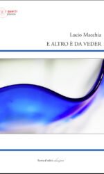 E altro è da veder