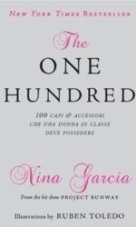The One Hundred: Cento capi e accessori che una donna di classe deve possedere