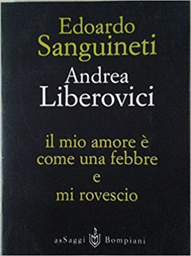 Il mio amore è come una febbre e mi rovescio