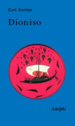 Dioniso: Archetipo della vita indistruttibile