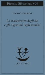 LA MATEMATICA DEGLI DEI E GLI ALGORITMI DEGLI UOMI