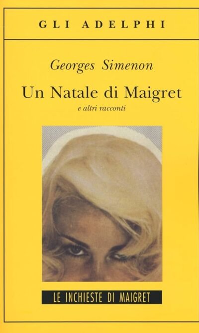UN NATALE DI MAIGRET E ALTRI RACCONIT