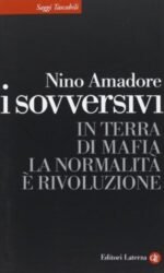I sovversivi. In terra di mafia la normalità è rivoluzione