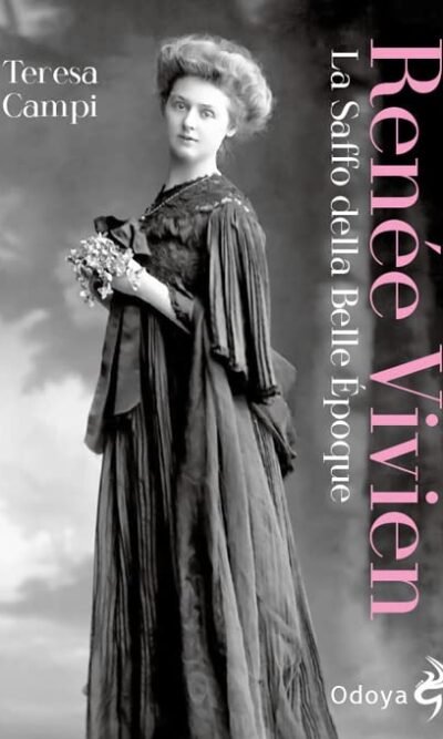 Renée Vivien. La Saffo della Belle Époque