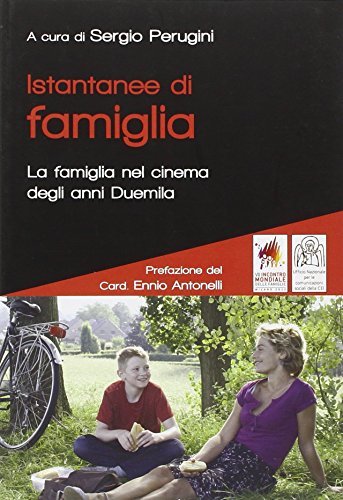 Istantanee di famiglia. La famiglia nel cinema degli anni duemila