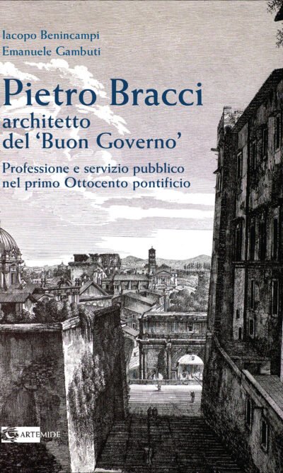 Pietro Bracci architetto del «Buon governo»