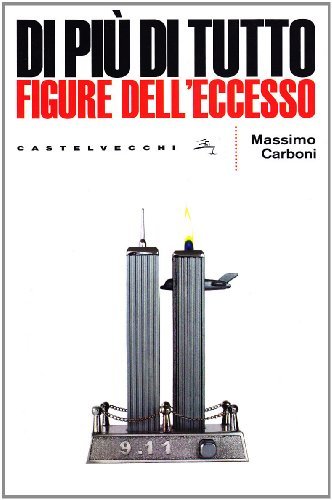 Di più di tutto. Figure dell'eccesso
