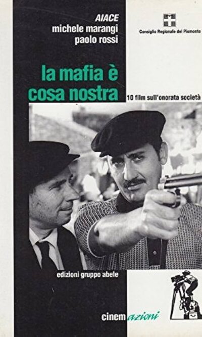 La mafia è cosa nostra: 10 film sull'onorata società