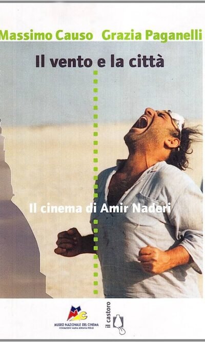 Il vento e la città: il cinema di Amir Naderi
