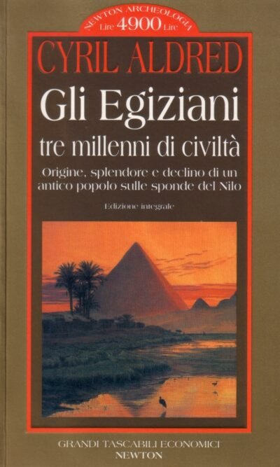 Gli egiziani. Tre millenni di civiltà