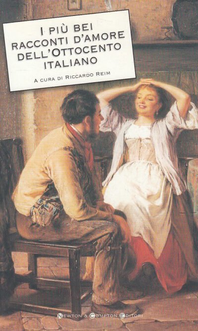 I più bei racconti d'amore dell'Ottocento italiano