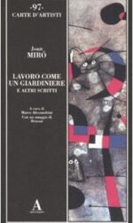 Lavoro come un giardiniere e altri scritti
