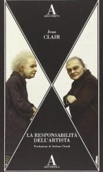 La responsabilità dell'artista. Le avanguardie tra terrore e ragione