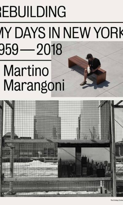 REBUILDING MY DAYS IN NEW YORK 1959-2018