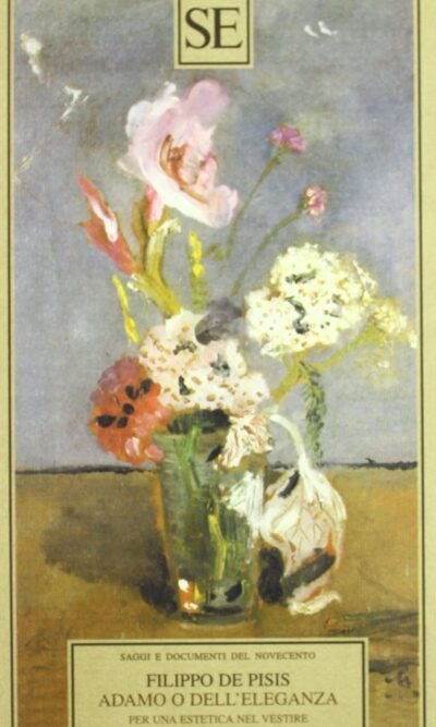 Adamo O Dell'eleganza Per Un'estetica Nel Vestire