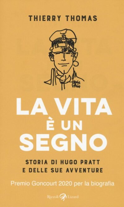 La Vita E' Un Segno Storia Di Hugo Pratt
