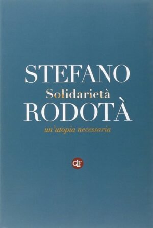 SOLIDARIETA' UN'UTOPIA NECESSARIA