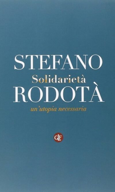 SOLIDARIETA' UN'UTOPIA NECESSARIA