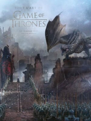 TOUT L'ART DE GAME OF THRONES