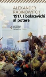 1917 I BOLSCEVICHI AL POTERE