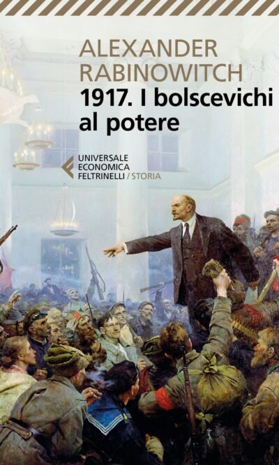 1917 I BOLSCEVICHI AL POTERE