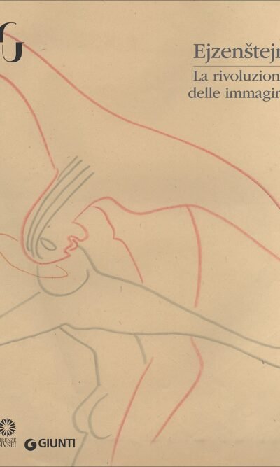 LA RIVOLUZIONE DELLE IMMAGINI (DISEGNI EJZENSTEIN)