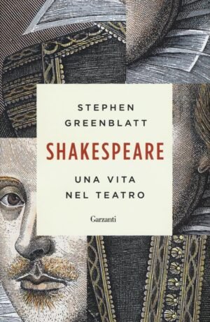 SHAKESPEARE UNA VITA NEL TEATRO