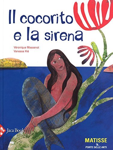 IL COCORITO E LA SIRENA (MATISSE) stock