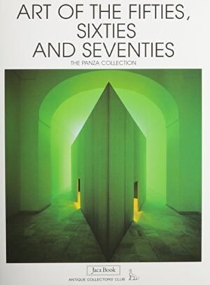 ART OF THE FIFTIES SIXTIES AND SEVENTIES PANZA COL