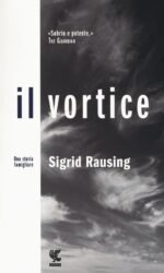 IL VORTICE UNA STORIA FAMIGLIARE