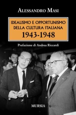 IDEALISMO E OPPORTUNISMO CULTURA ITALIANA 43-48