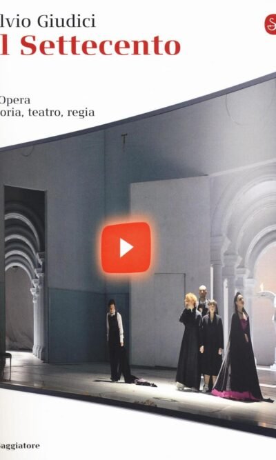 IL SETTECENTO L'OPERA STORIA TEATRO REGIA