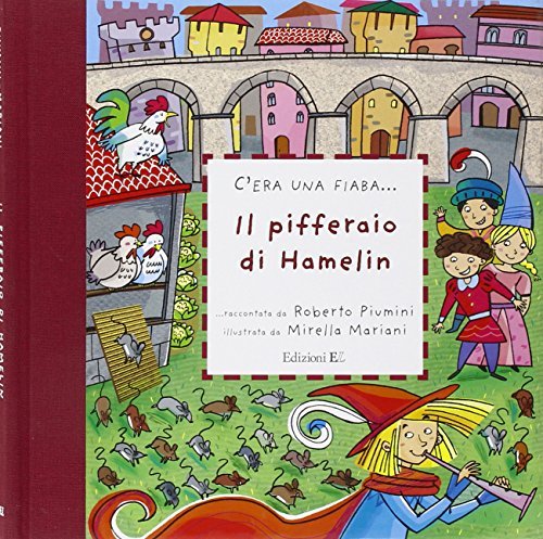 IL PIFFERAIO DI HAMELI C'ERA UNA FIABA