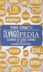 SLANGOPEDIA DIZIONARIO DEI GERGHI GIOVANILI