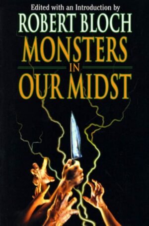 Monsters in Our Midst