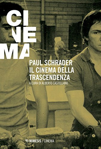 PAUL SCHRADER IL CINEMA DELLA TRASCENDENZA