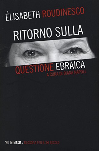RITORNO SULLA QUESTIONE EBRAICA