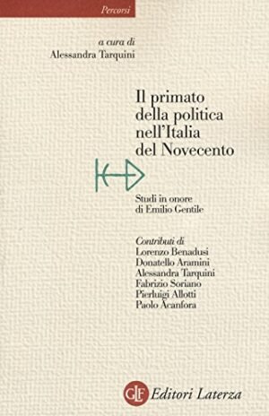 IL PRIMATO DELLA POLITICA NELL'ITALIA DEL NOVECENT