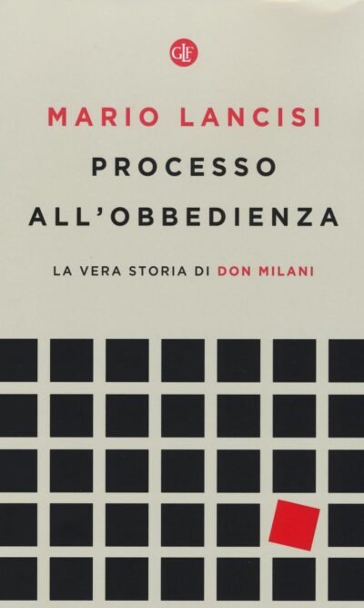 PROCESSO ALL'OBBEDIENZA LA VERA STORIA DI DON MILA