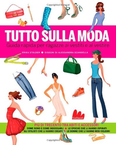 TUTTO SULLA MODA GUIDA RAPIDA PER RAGAZZE AI VESTI