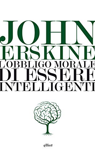 L'OBBLIGO MORALE DI ESSERE INTELLIGENTI