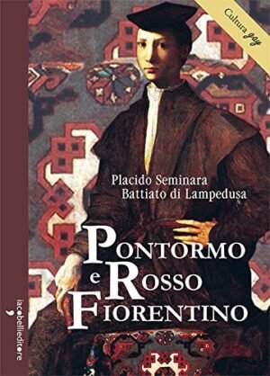 PONTORMO E ROSSO FIORENTINO gratis2cpie da Placido