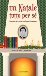 UNA NATALE TUTTO PER SE' (RACC SCRITTRICI '800/900