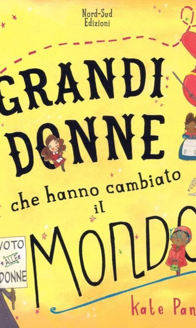 GRANDI DONNE CHE HANNO CAMBIATO IL MONDO