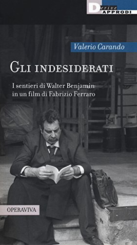 GLI INDESIDERATI (BENJAMINI  DI FABRIZIO FER)
