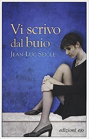 VI SCRIVO DAL BUIO