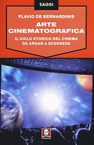ARTE CINEMATOGRAFICA IL CICLO STORICO DEL CINEMA