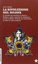 LA RIVOLUZIONE DEL ROJAVA