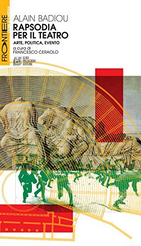 RAPSODIA PER IL TEATRO ARTE POLITICA EVENTO