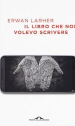 IL LIBRO CHE NON VOLEVO SCRIVERE